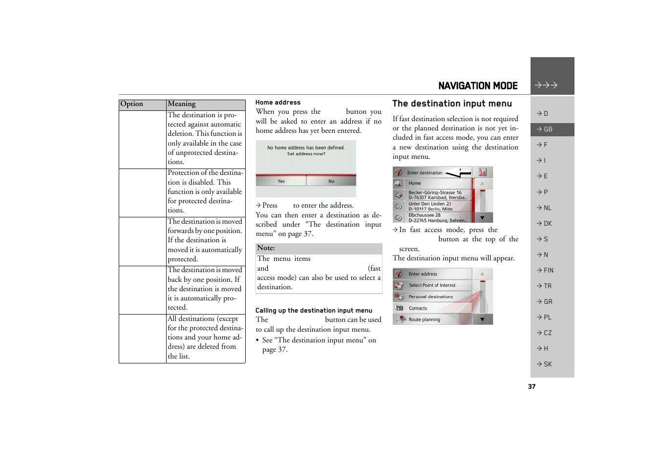 Home address, Calling up the destination input menu, The destination input menu | Calling up the destination input menu 37, Navigation mode | Becker TRAFFIC ASSIST Z217 User Manual | Page 37 / 138