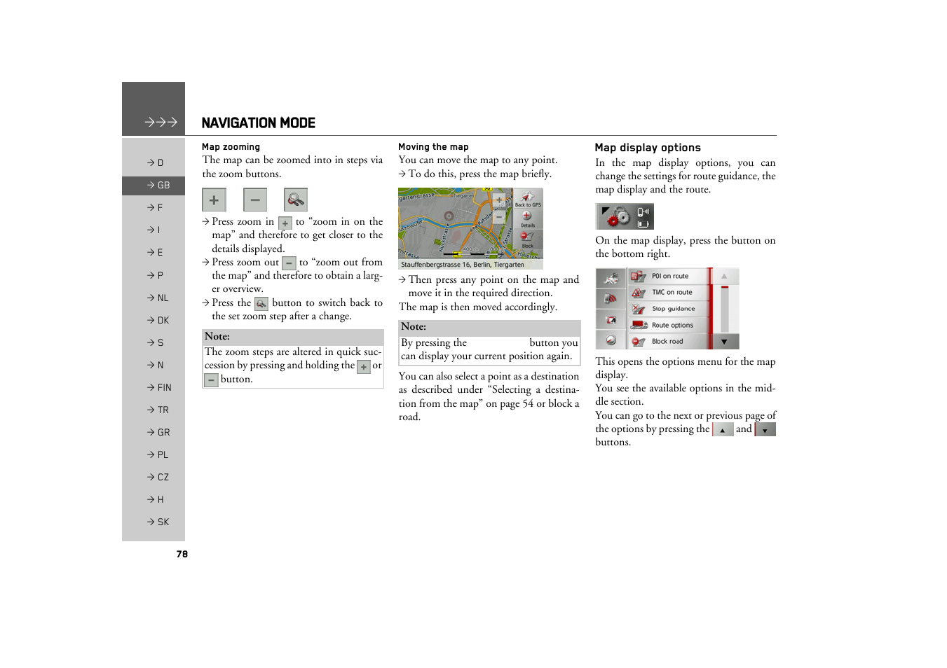 Map zooming, Moving the map, Map display options | Navigation mode | Becker TRAFFIC ASSIST Z217 User Manual | Page 78 / 138