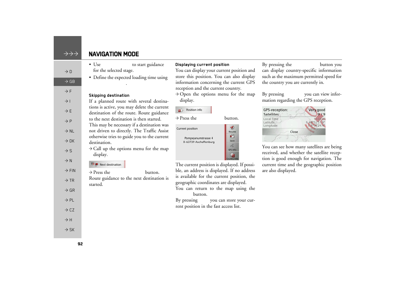 Skipping destination, Displaying current position, Navigation mode | Becker TRAFFIC ASSIST Z217 User Manual | Page 92 / 138
