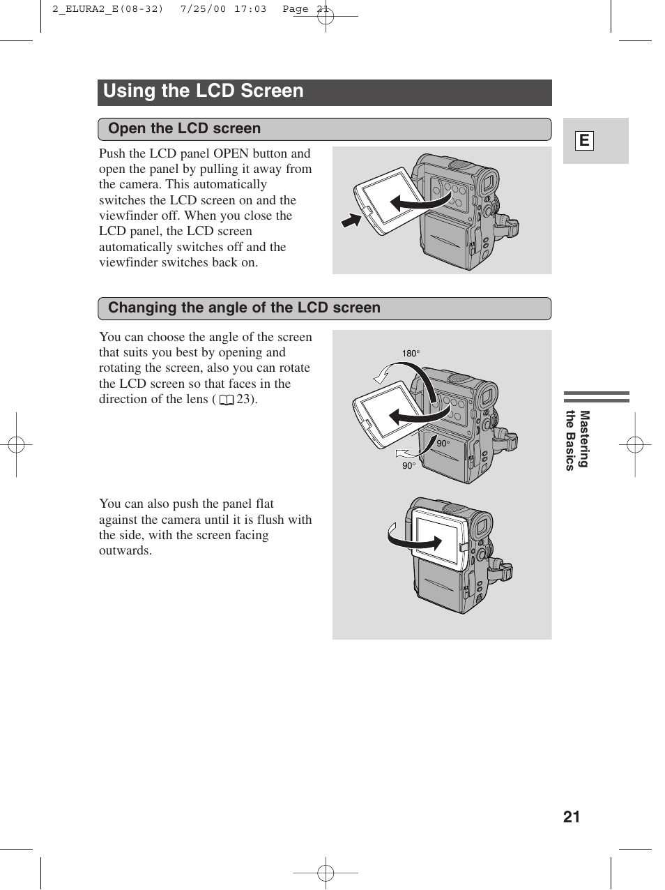 Using the lcd screen, 21 e, Open the lcd screen | Changing the angle of the lcd screen | Canon Elura 2 MC User Manual | Page 21 / 147