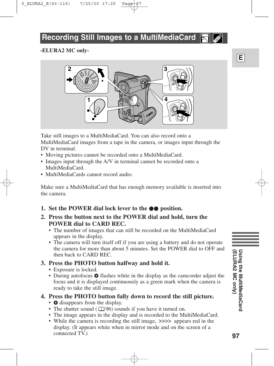 Recording still images to a multimediacard, 97 e, Set the power dial lock lever to the | Press the photo button halfway and hold it, Elura2 mc only | Canon Elura 2 MC User Manual | Page 97 / 147