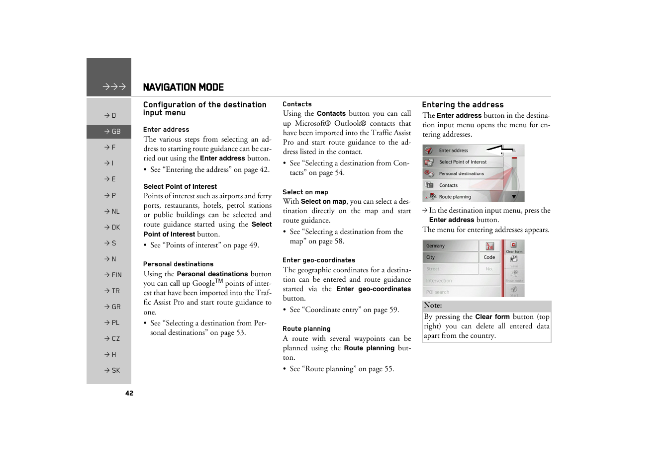 Configuration of the destination input menu, Enter address, Select point of interest | Personal destinations, Contacts, Select on map, Enter geo-coordinates, Route planning, Entering the address, Navigation mode | Becker TRAFFIC ASSIST PRO Z302 User Manual | Page 42 / 138