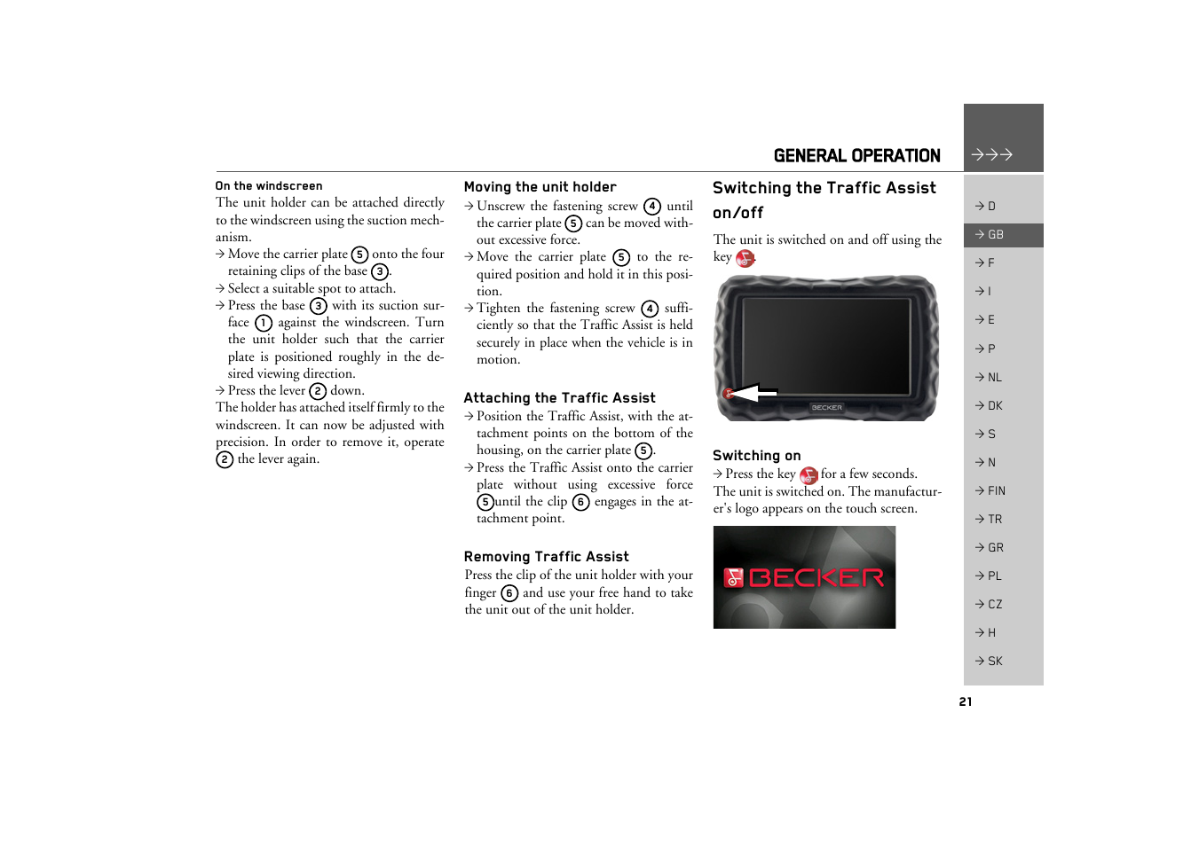 On the windscreen, Moving the unit holder, Attaching the traffic assist | Removing traffic assist, Switching the traffic assist on/off, Switching on, General operation | Becker TRAFFIC ASSIST Z100 Crocodile User Manual | Page 21 / 99