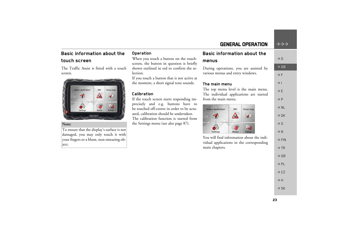 Basic information about the touch screen, Operation, Calibration | Basic information about the menus, The main menu | Becker TRAFFIC ASSIST Z100 Crocodile User Manual | Page 23 / 99