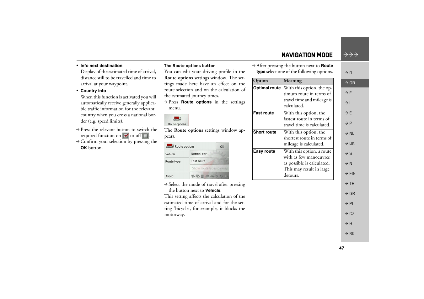 The route options button, Navigation mode | Becker TRAFFIC ASSIST Z100 Crocodile User Manual | Page 47 / 99