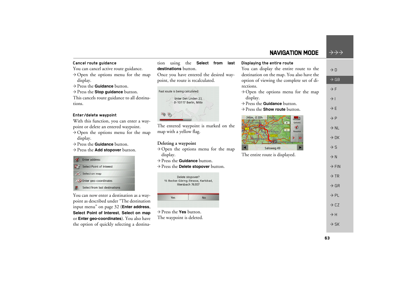 Cancel route guidance, Enter/delete waypoint, Displaying the entire route | Navigation mode | Becker TRAFFIC ASSIST Z100 Crocodile User Manual | Page 63 / 99