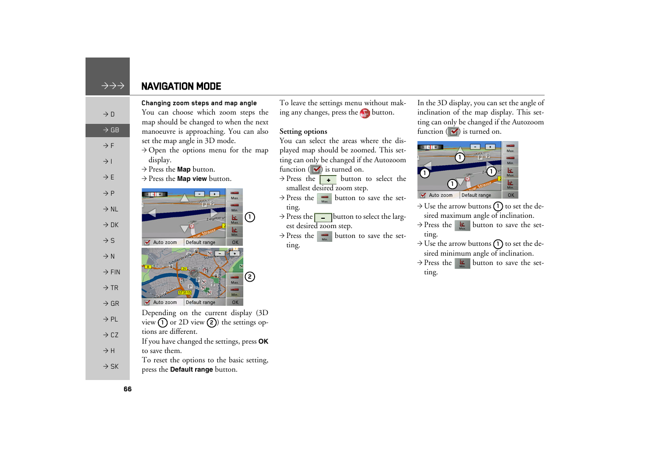 Changing zoom steps and map angle, Navigation mode | Becker TRAFFIC ASSIST Z100 Crocodile User Manual | Page 66 / 99
