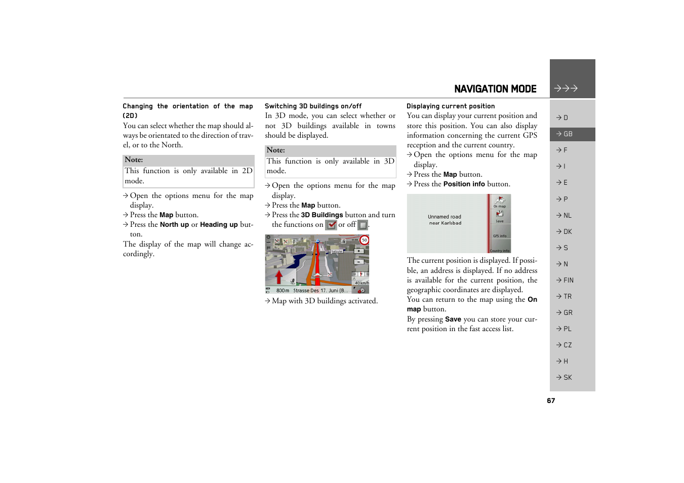 Changing the orientation of the map (2d), Switching 3d buildings on/off, Displaying current position | Navigation mode | Becker TRAFFIC ASSIST Z100 Crocodile User Manual | Page 67 / 99