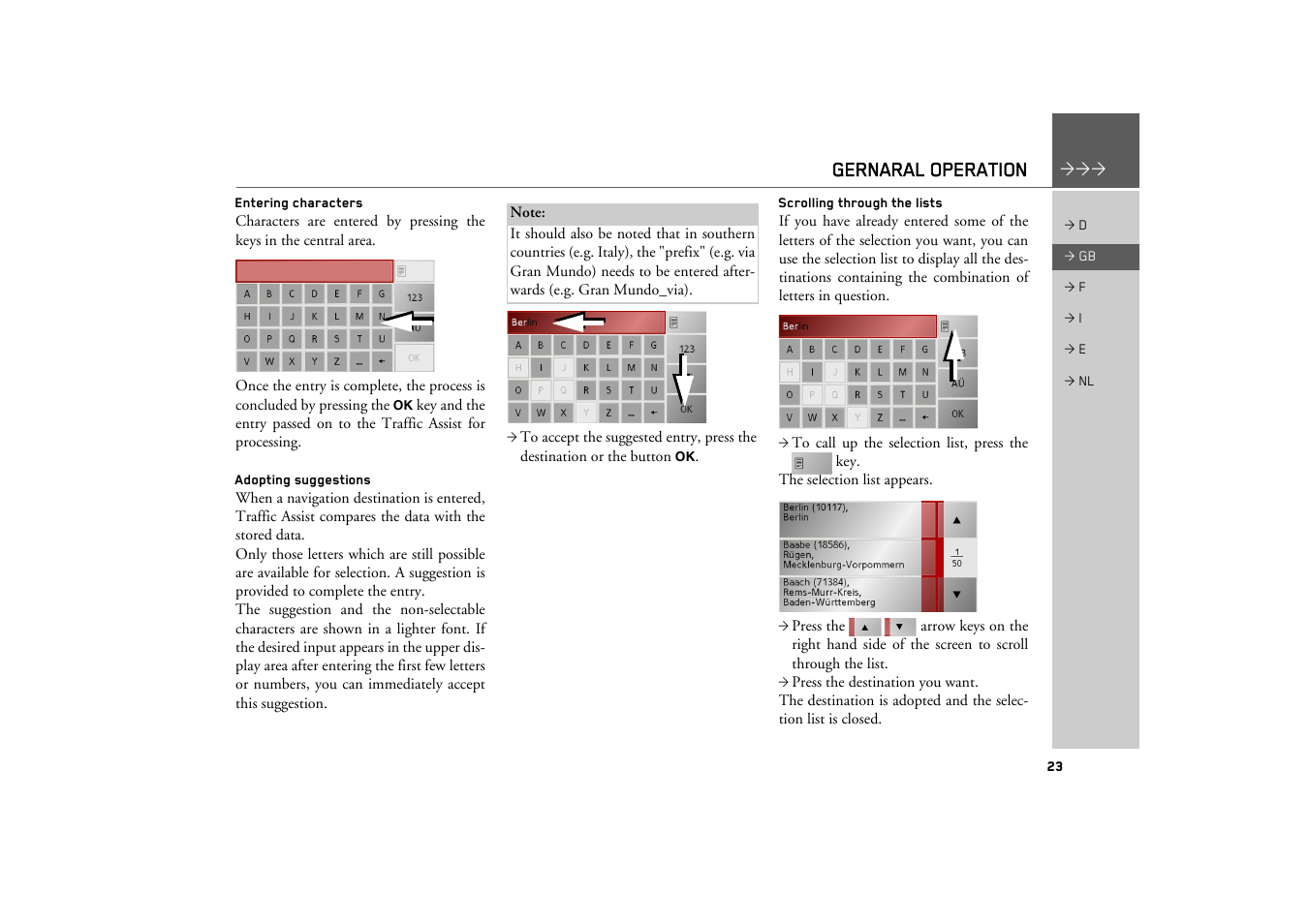 Entering characters, Adopting suggestions, Scrolling through the lists | Gernaral operation | Becker TRAFFIC ASSIST Z101 User Manual | Page 23 / 68