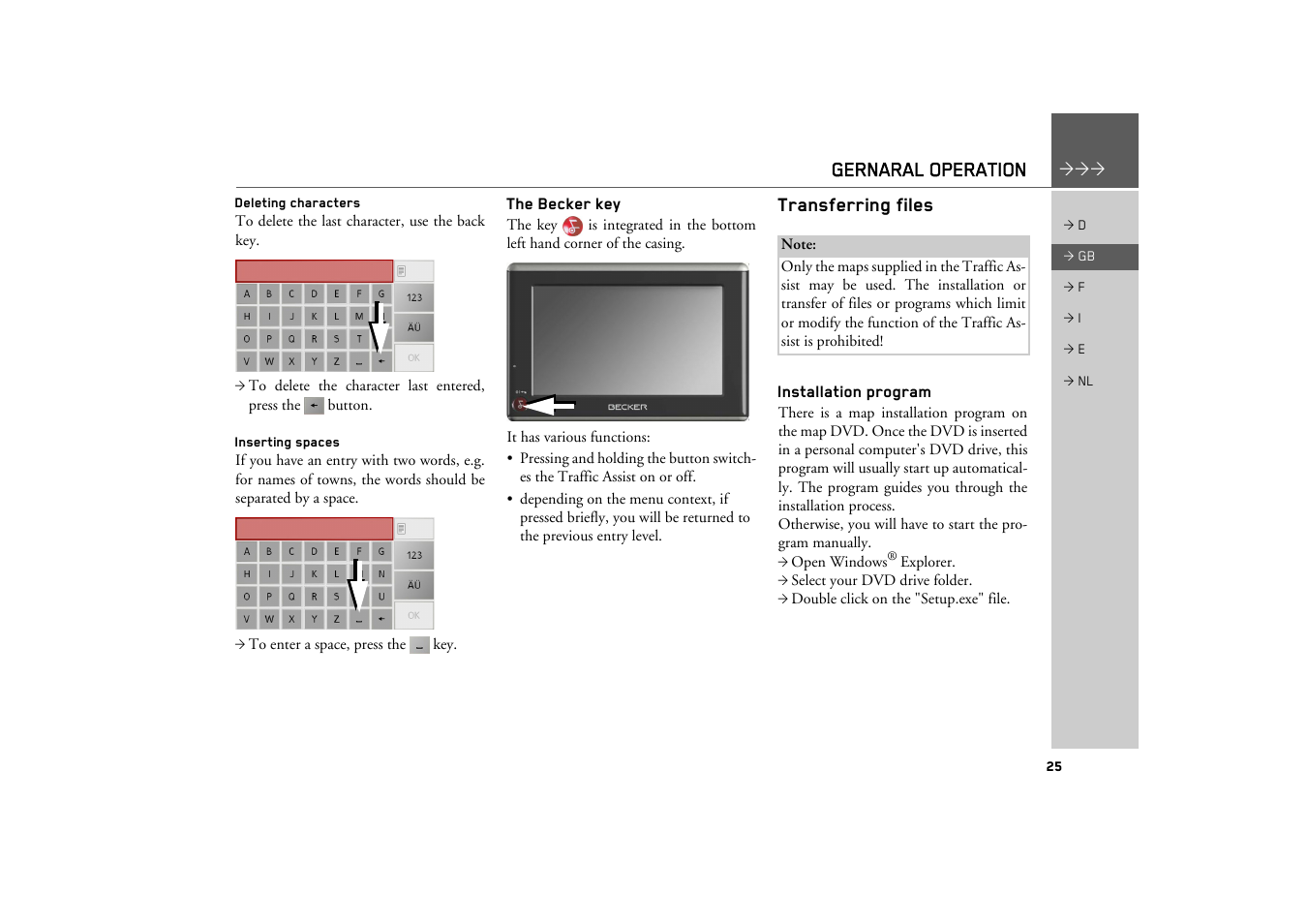 Deleting characters, Inserting spaces, The becker key | Transferring files, Installation program, Gernaral operation | Becker TRAFFIC ASSIST Z101 User Manual | Page 25 / 68