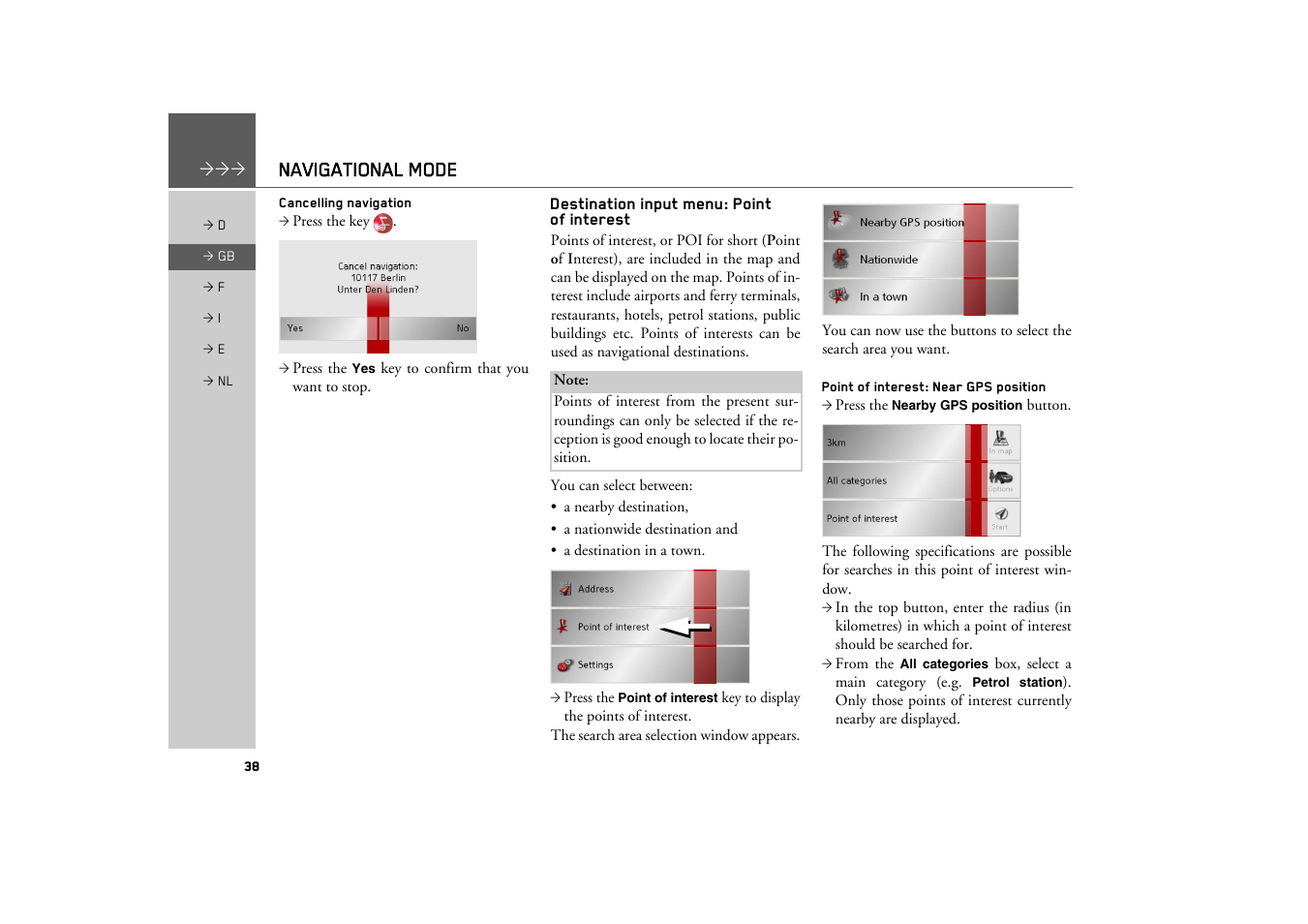 Cancelling navigation, Destination input menu: point of interest, Point of interest: near gps position | See "destination input menu: point of, Navigational mode | Becker TRAFFIC ASSIST Z101 User Manual | Page 38 / 68
