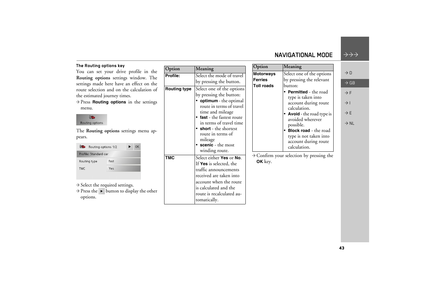 The routing options key, Navigational mode | Becker TRAFFIC ASSIST Z101 User Manual | Page 43 / 68