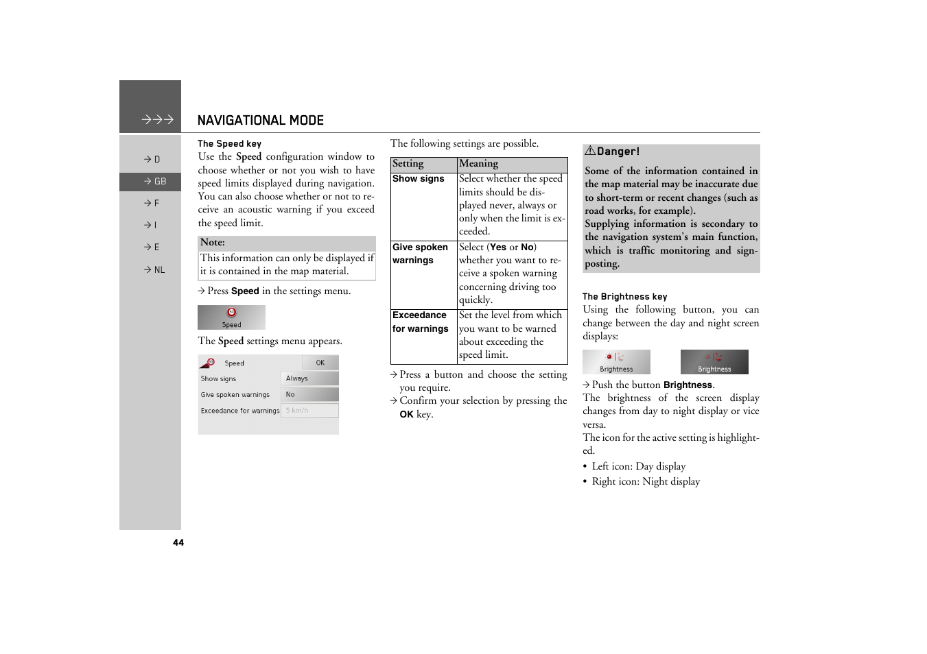 The speed key, The brightness key, Navigational mode | Becker TRAFFIC ASSIST Z101 User Manual | Page 44 / 68