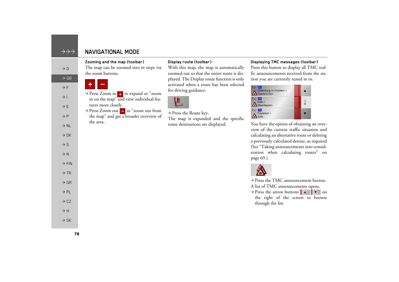 Zooming and the map (toolbar), Display route (toolbar), Displaying tmc messages (toolbar) | Navigational mode | Becker TRAFFIC ASSIST Z200 User Manual | Page 78 / 117
