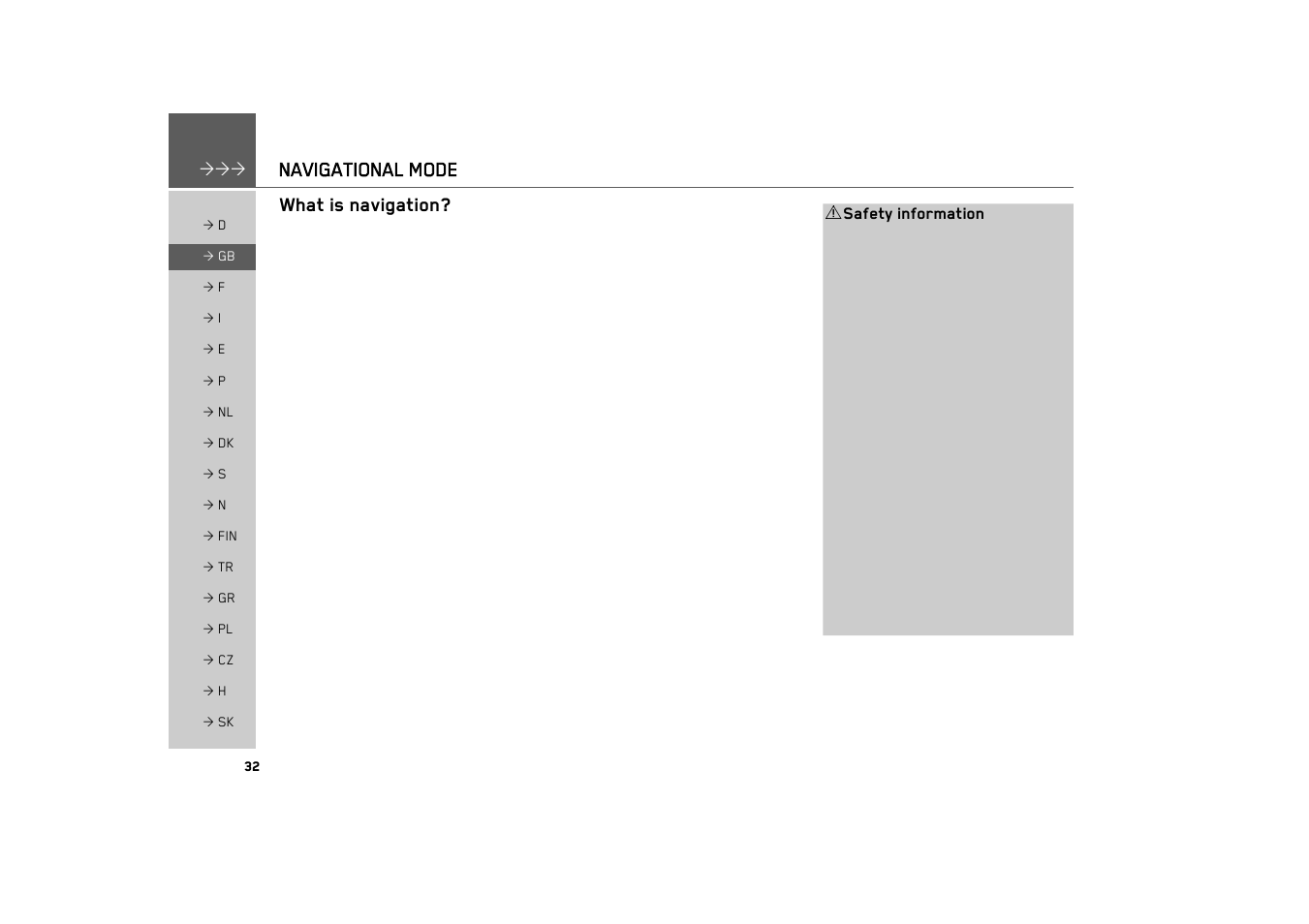 Navigational mode, What is navigation | Becker TRAFFIC ASSIST 7926 User Manual | Page 32 / 92