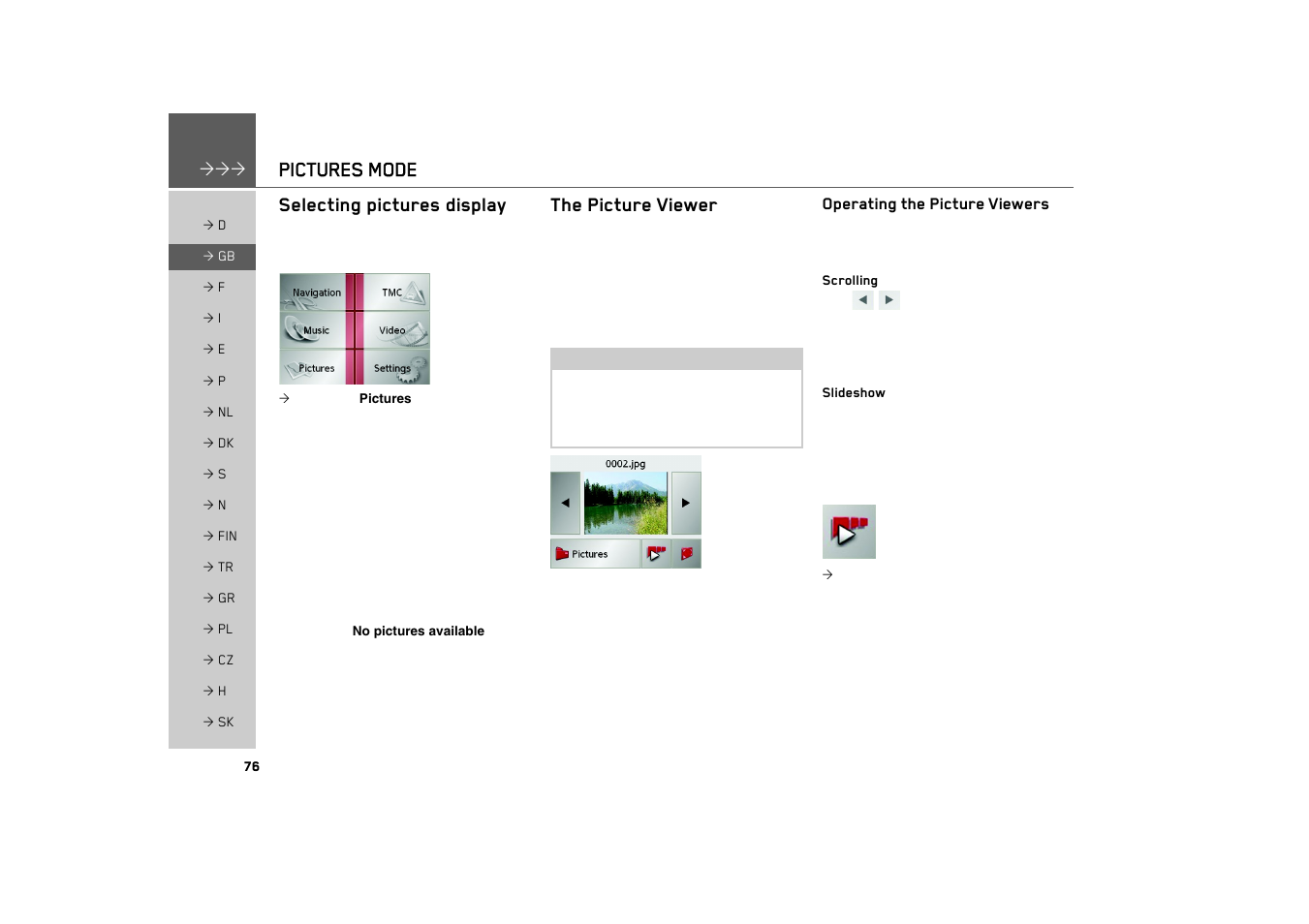 Pictures mode, Selecting pictures display, The picture viewer | Operating the picture viewers, Scrolling, Slideshow | Becker TRAFFIC ASSIST 7926 User Manual | Page 76 / 92