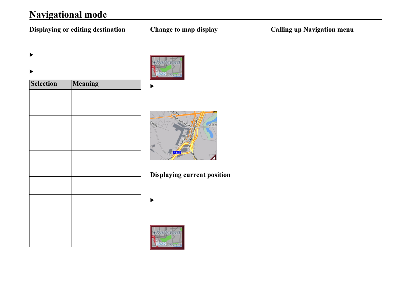 Displaying or editing destination, Change to map display, Displaying current position | Calling up navigation menu, Lvsod\lqj ru hglwlqj ghvwlqdwlrq, Kdqjh wr pds glvsod, Lvsod\lqj fxuuhqw srvlwlrq, Doolqj xs 1dyljdwlrq phqx, 1dyljdwlrqdo prgh | Becker TRAFFIC ASSIST 7914 User Manual | Page 32 / 74