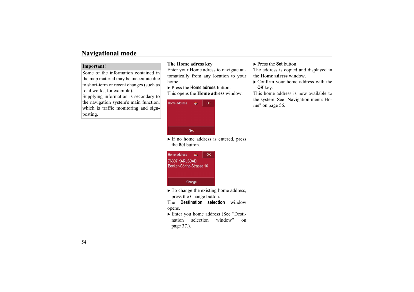 The home adress key, Navigational mode | Becker EDITION TRAFFIC ASSIST PRO 7929 TMC User Manual | Page 54 / 84