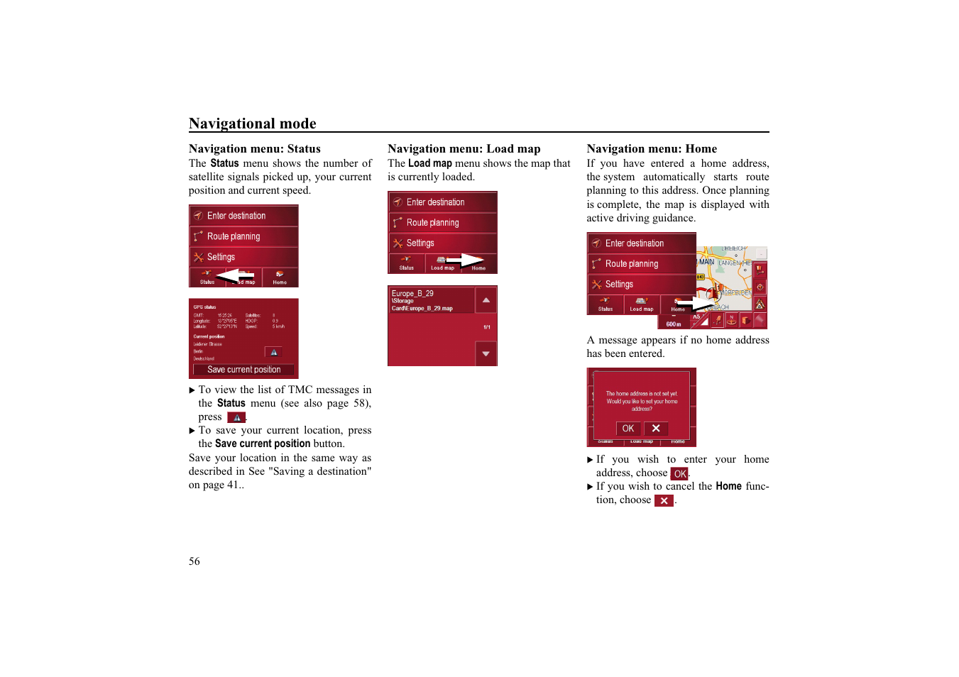 Navigation menu: status, Navigation menu: load map, Navigation menu: home | Navigational mode | Becker EDITION TRAFFIC ASSIST PRO 7929 TMC User Manual | Page 56 / 84