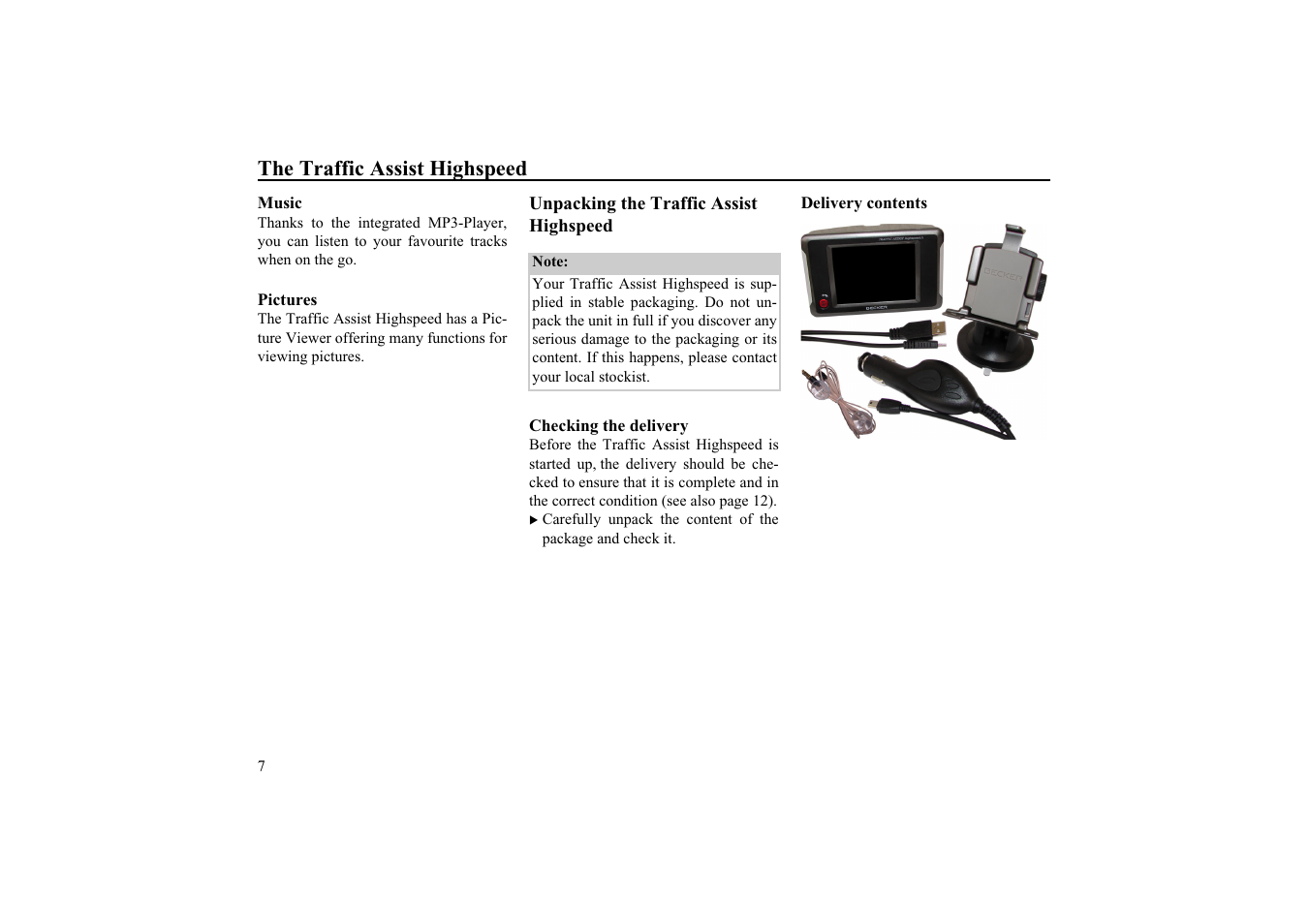 Music, Pictures, Unpacking the traffic assist highspeed | Checking the delivery, Delivery contents | Becker TRAFFIC ASSIST HIGHSPEED 7934 User Manual | Page 8 / 85