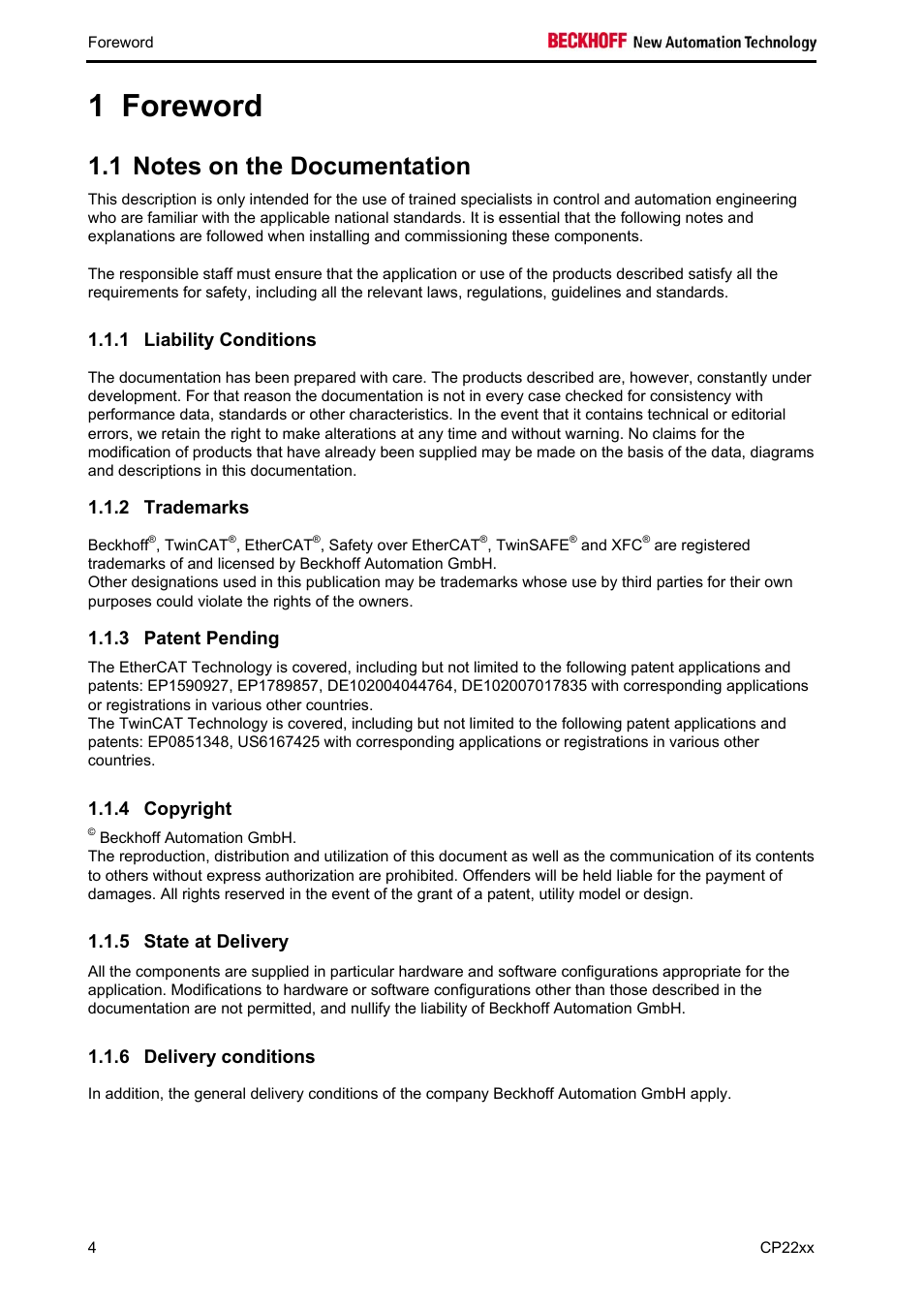 Foreword, Notes on the documentation, Liability conditions | Trademarks, Patent pending, Copyright, State at delivery, Delivery conditions, Foreword 4, Trademarks 4 | BECKHOFF CP22xx User Manual | Page 6 / 32