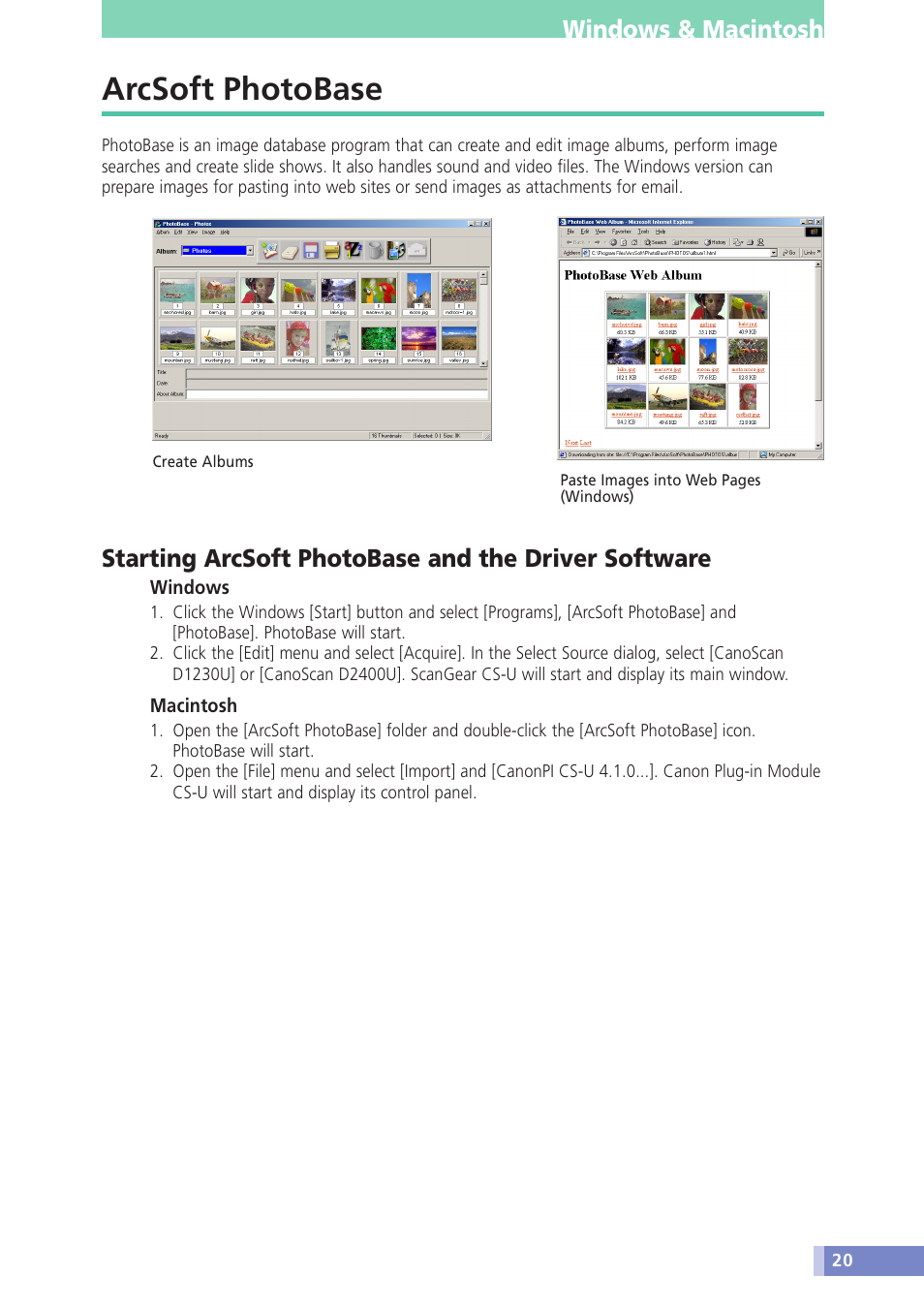 Arcsoft photobase, Windows & macintosh, Starting arcsoft photobase and the driver software | Canon D1230U/D2400U User Manual | Page 20 / 24