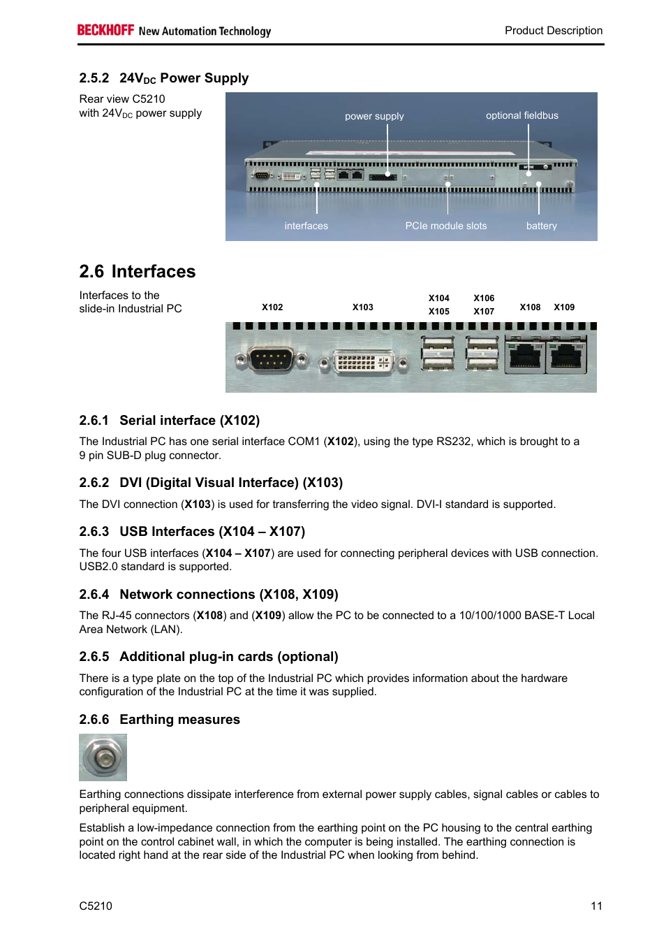 24vdc power supply, Interfaces, Serial interface (x102) | Dvi (digital visual interface) (x103), Usb interfaces \(x104 – x107\), Network connections (x108, x109), Additional plug-in cards (optional), Earthing measures, Power supply, Interfaces 11 | BECKHOFF C5210 User Manual | Page 13 / 33