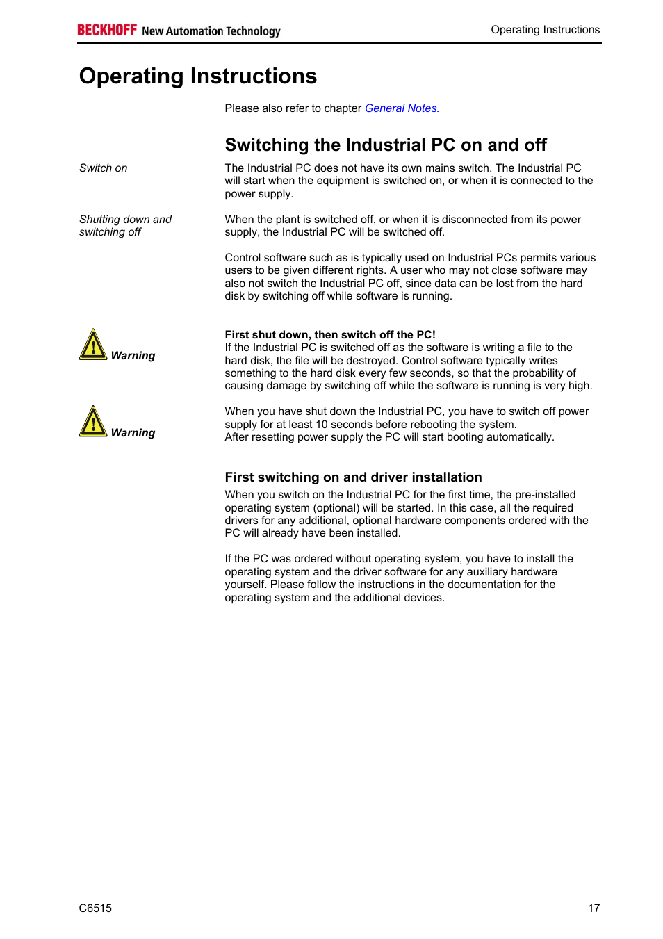 Operating instructions, Switching the industrial pc on and off, First shut down, then switch off the pc | First switching on and driver installation | BECKHOFF C6515 User Manual | Page 19 / 25