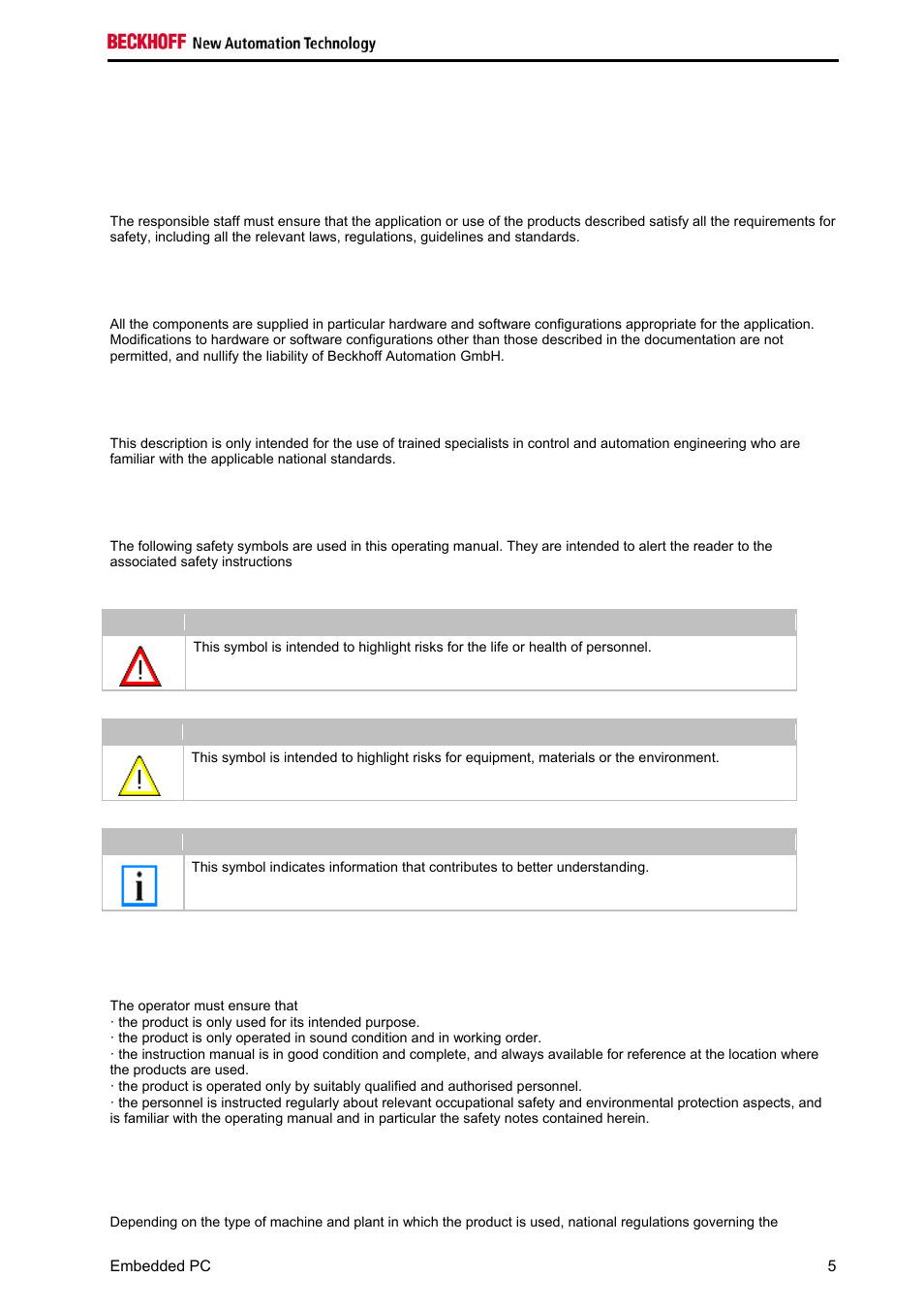 Safety instructions safety rules, State at delivery, Personnel qualification | Description of safety symbols, Operator's obligation to exercise diligence, National regulations depending on the machine type | BECKHOFF CX1020 User Manual | Page 7 / 123