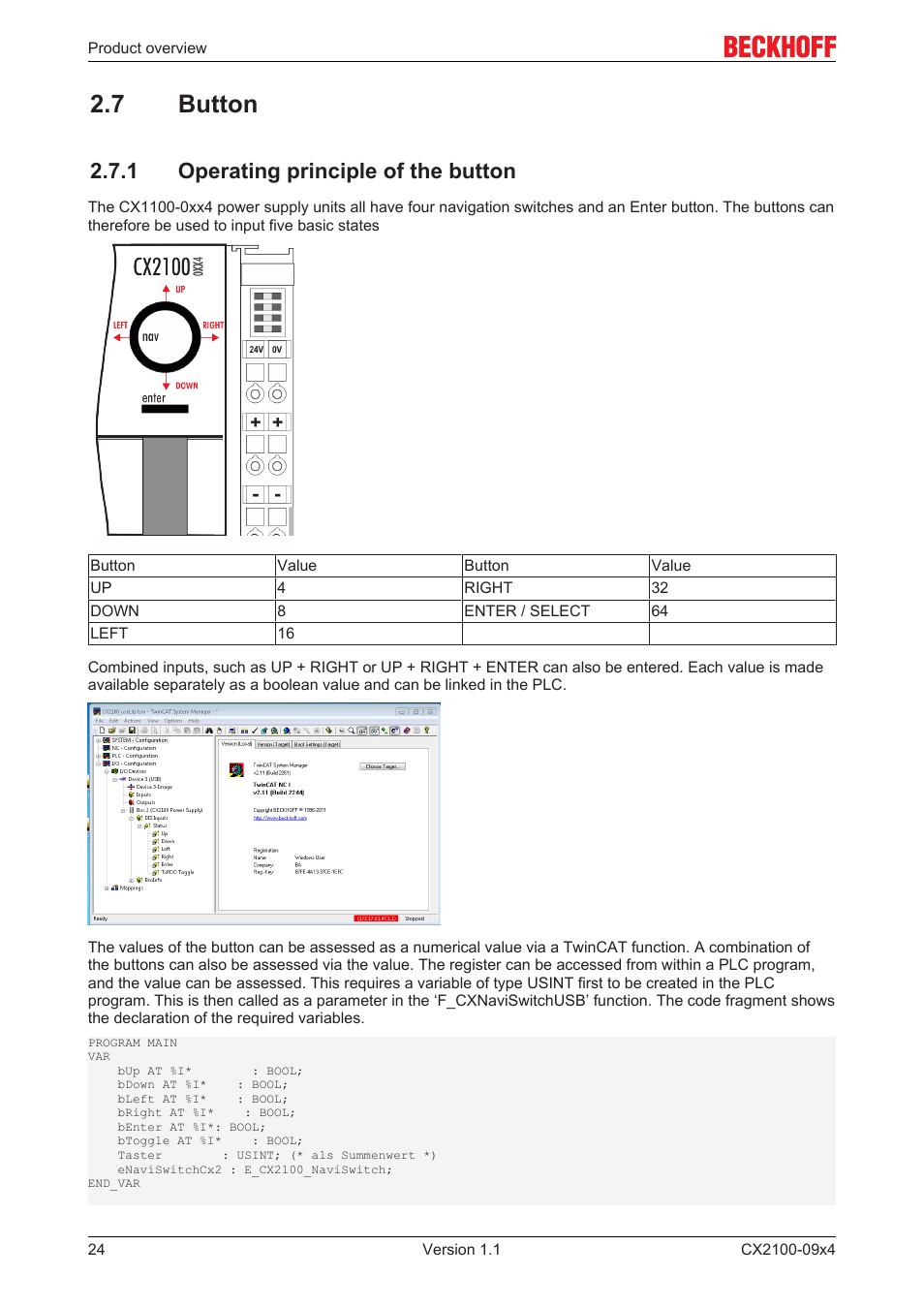 7 button, 1 operating principle of the button | BECKHOFF CX2100­09x4 User Manual | Page 24 / 87