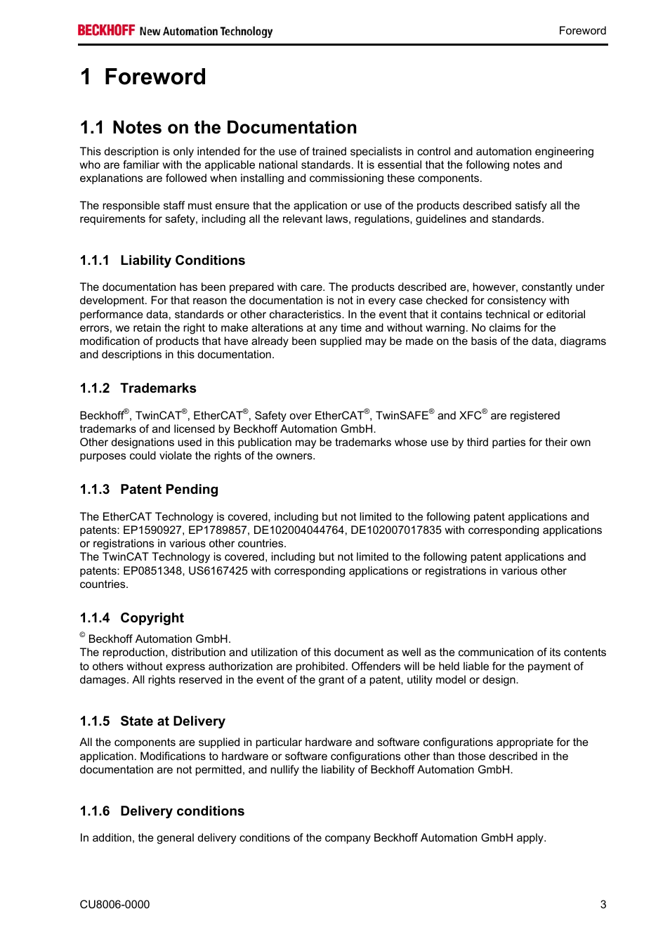 Foreword, Notes on the documentation, Liability conditions | Trademarks, Patent pending, Copyright, State at delivery, Delivery conditions, Foreword 3, Trademarks 3 | BECKHOFF CU8006-0000 User Manual | Page 5 / 18