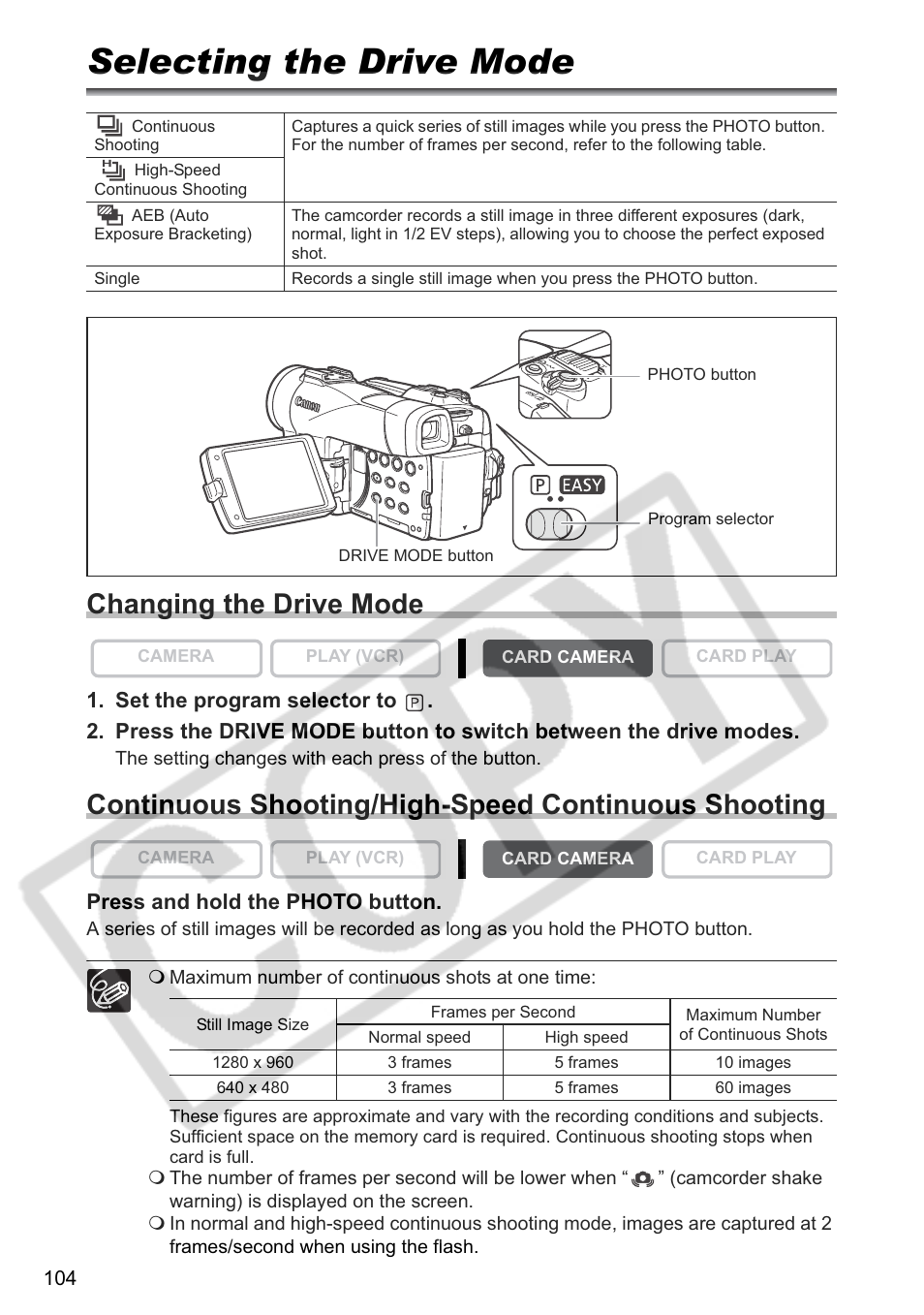 Selecting the drive mode, Changing the drive mode, Continuous shooting/high-speed continuous shooting | Canon ELURA 85 User Manual | Page 104 / 160