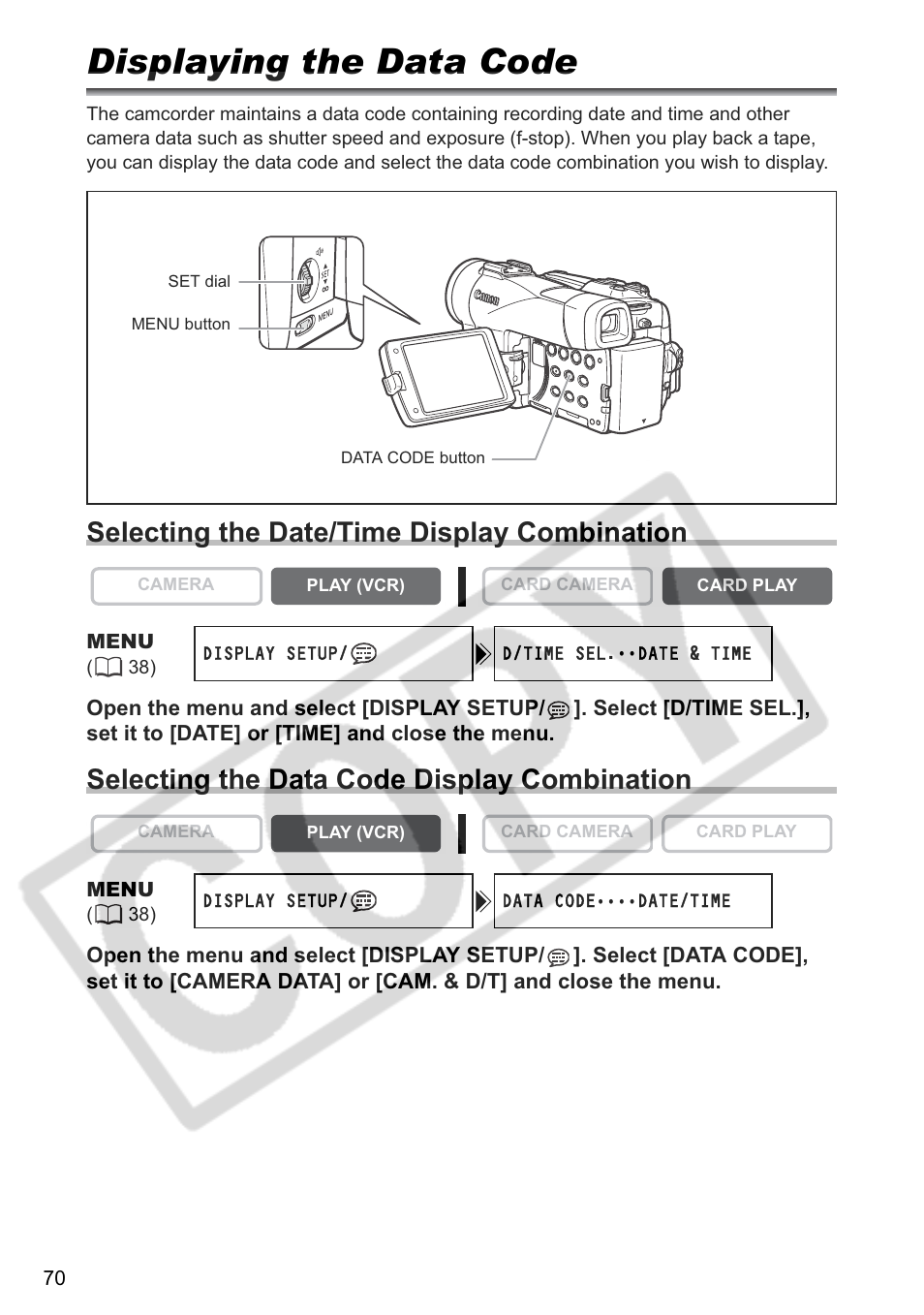 Displaying the data code, Selecting the date/time display combination, Selecting the data code display combination | Canon ELURA 85 User Manual | Page 70 / 160