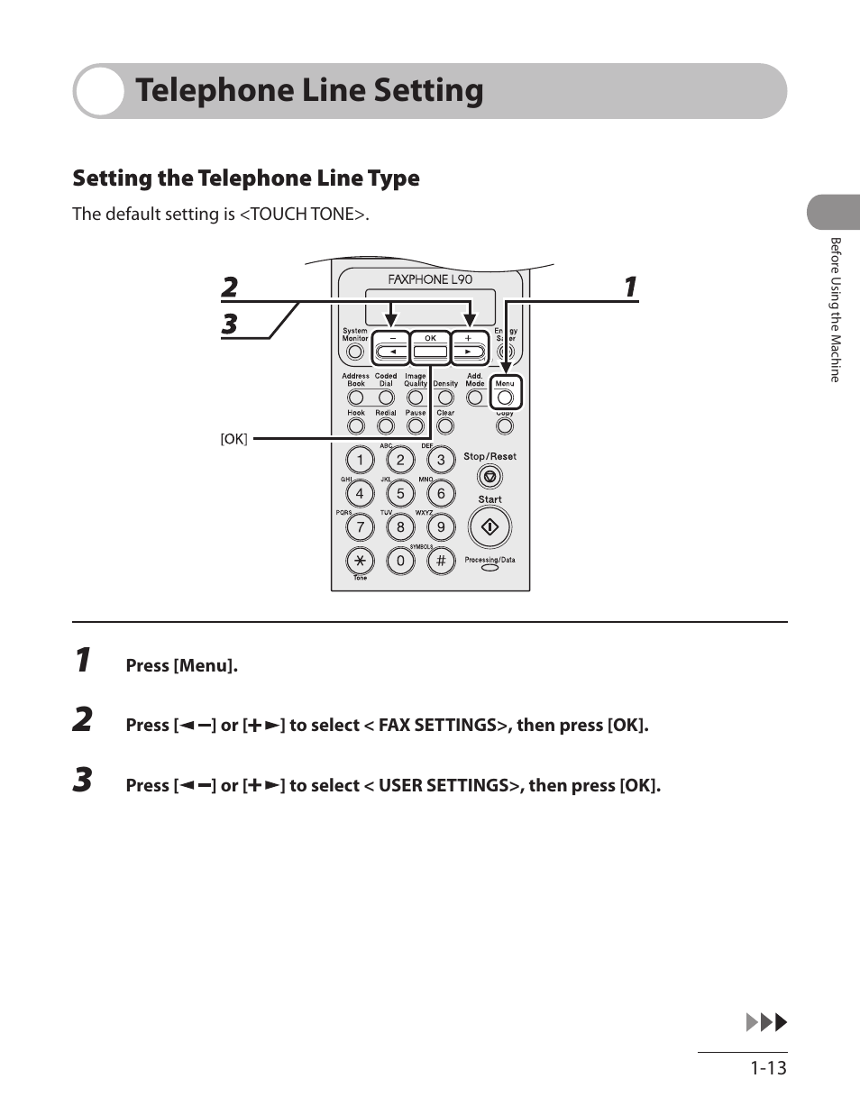 Telephone line setting, Setting the telephone line type, Telephone line setting -13 | Setting the telephone line type -13 | Canon L90 User Manual | Page 44 / 214