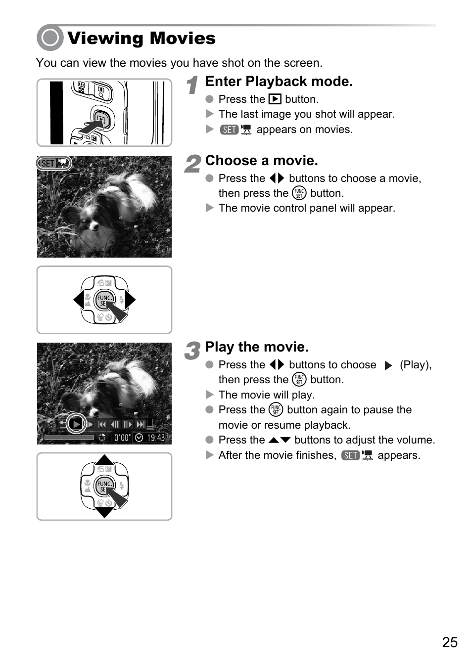 Viewing movies, Enter playback mode, Choose a movie | Play the movie | Canon A495 User Manual | Page 25 / 36