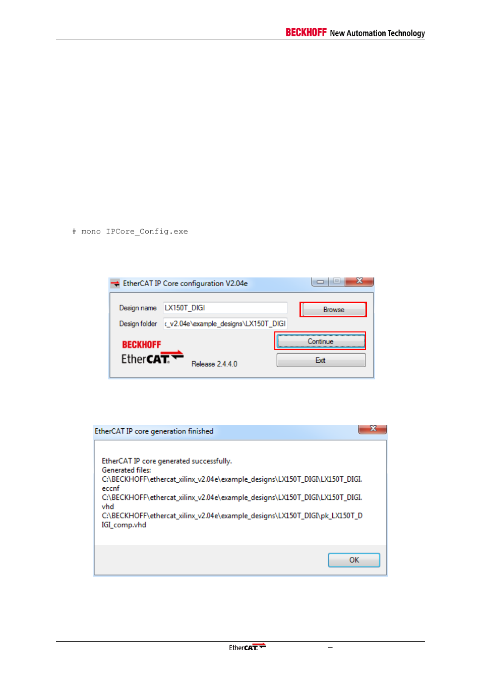 4 ip core usage, 1 ipcore_config tool, Ip core usage | Ipcore_config tool, Figure 5: ipcore_config open menu, Figure 6: ip core generation successful | BECKHOFF EtherCAT IP Core for Xilinx FPGAs v2.04e User Manual | Page 38 / 126