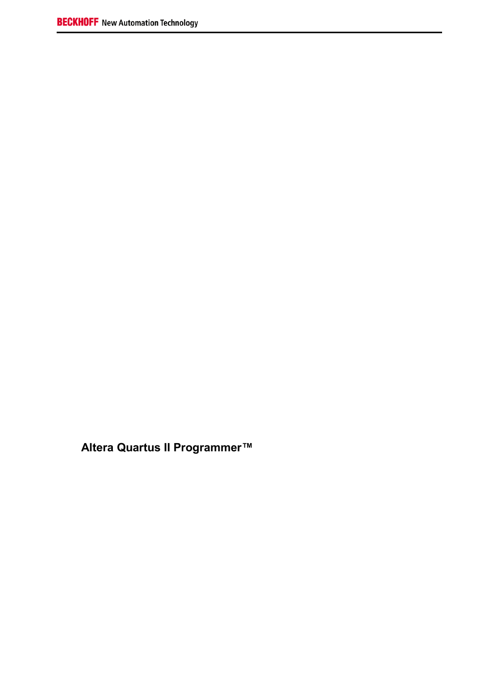 Content, Legal notice 5, Product overview 8 | Altera quartus ii programmer™ 26, Appendix 31 | BECKHOFF EL9800 Basisplatine User Manual | Page 3 / 33