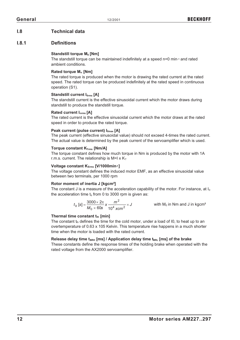 I.8 technical data, I.8.1 definitions, Break response times | Peak current, Rated current, Rated torque, Rotor moment of inertia, Standstill current, Standstill torque, Thermal time constant | BECKHOFF AM2000 User Manual | Page 12 / 34