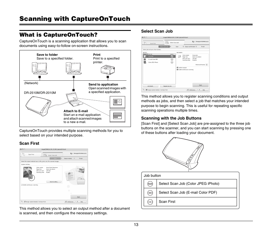 Scanning with captureontouch, What is captureontouch | Canon IMAGEFORMULA DR-2010M User Manual | Page 17 / 36