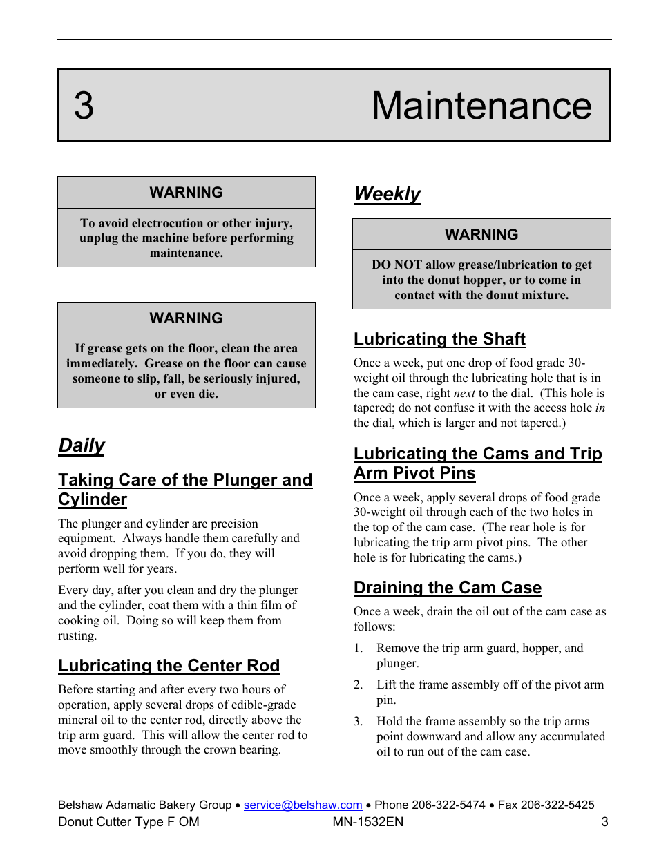 3 maintenance, Daily, Weekly | Taking care of the plunger and cylinder, Lubricating the center rod, Lubricating the shaft, Lubricating the cams and trip arm pivot pins, Draining the cam case | Belshaw Adamatic Type F Cake Donut Depositor User Manual | Page 8 / 45