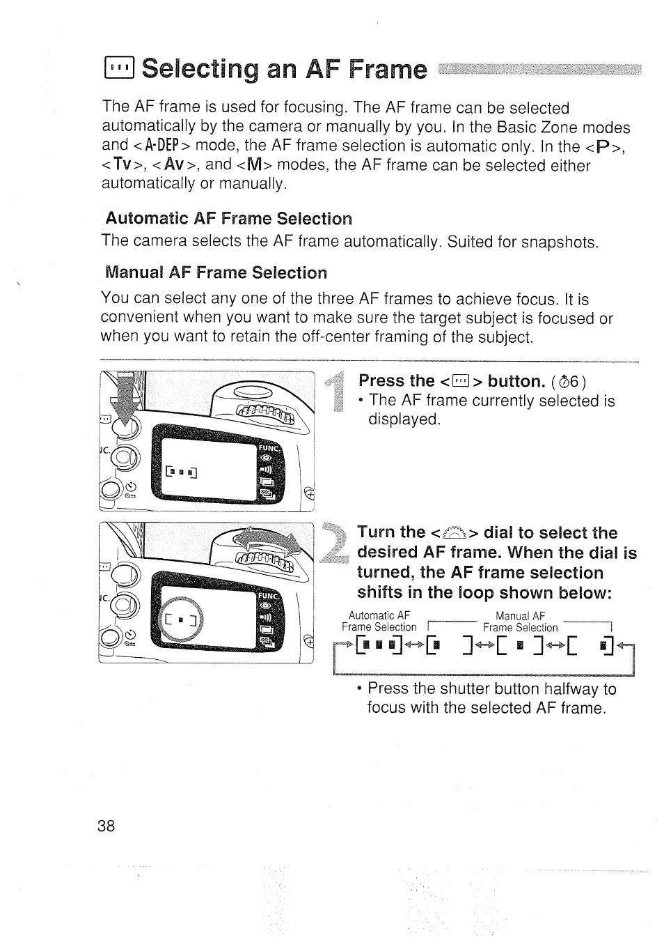 Selecting an af frame, Press the <e3> button. ((s6), Ee! selecting an af frame | Canon EOS 3000 N User Manual | Page 38 / 83