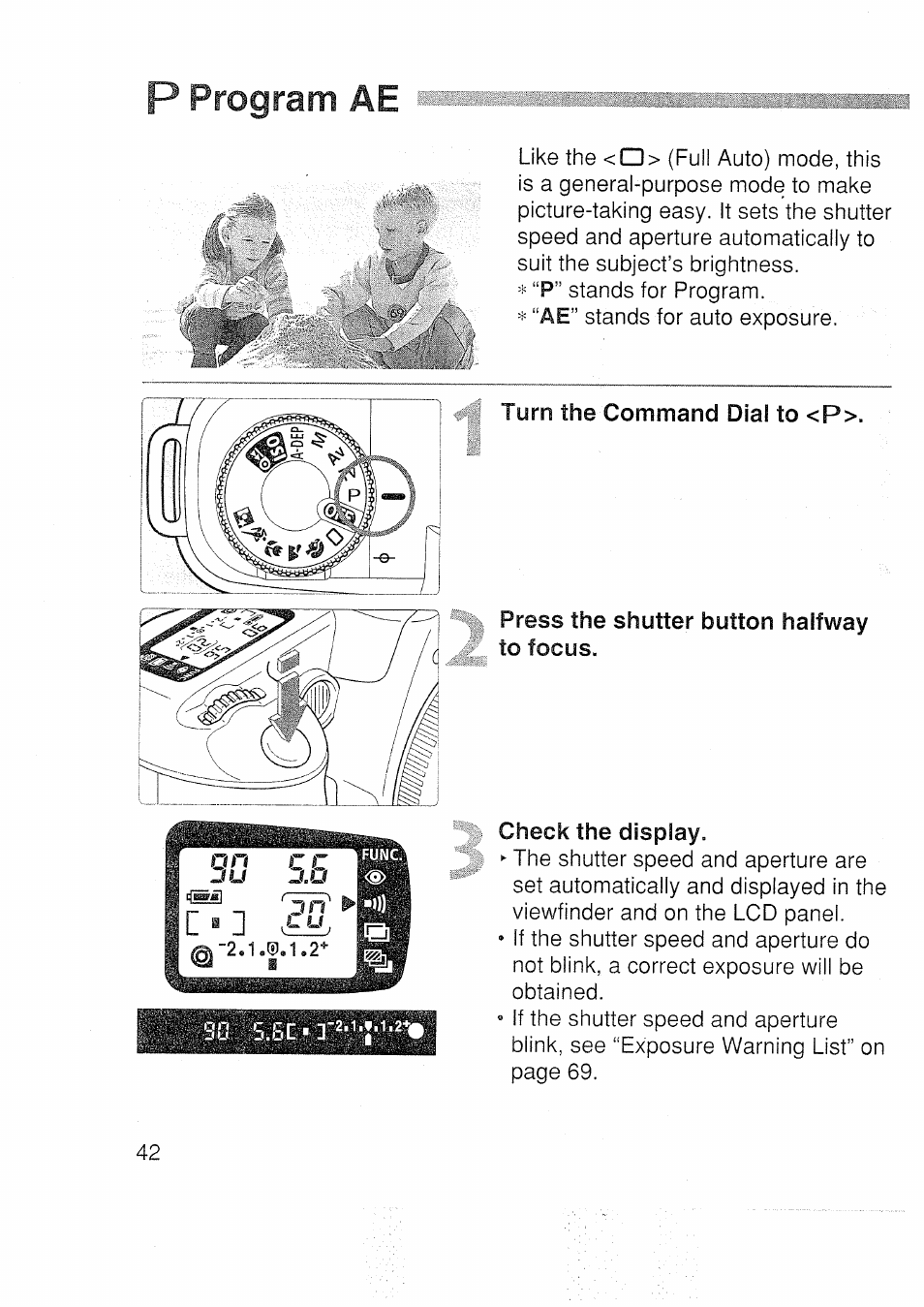 P program ae, Turn the command dial to <p, Press the shutter button halfway to focus | Check the display | Canon EOS 3000 N User Manual | Page 42 / 83