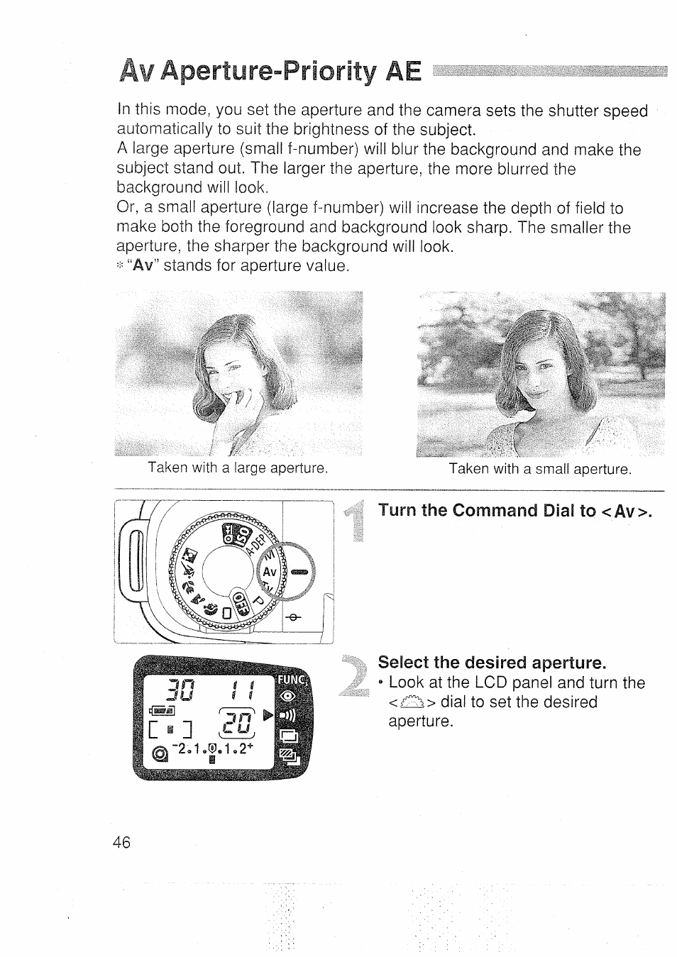 Av aperture-priority ae, Turn the command dial to <av, Select the desired aperture | Canon EOS 3000 N User Manual | Page 46 / 83