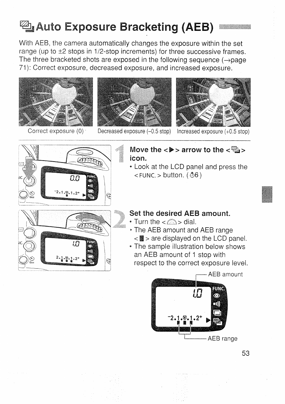 Auto exposure bracketing (aeb), Move the <►> arrow to the <^> icon, Set the desired aeb amount | Canon EOS 3000 N User Manual | Page 53 / 83