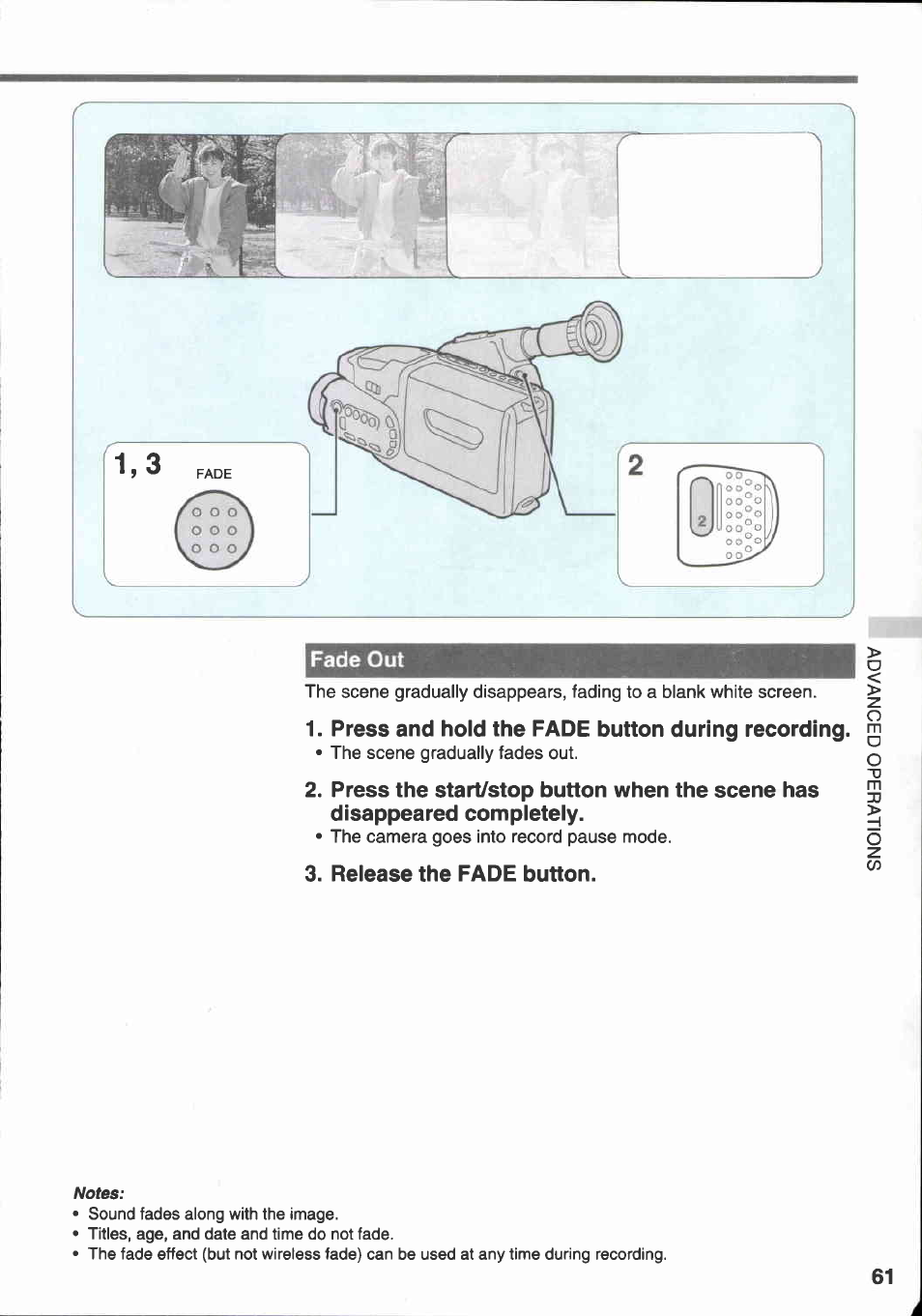 Fade out, Press and hold the fade button during recording, Release the fade button | Canon E 333 D User Manual | Page 59 / 82