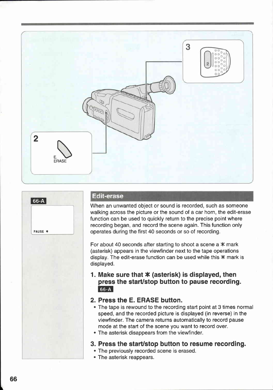 Edit-erase, Press the e. erase button, Press the start/stop button to resume recording | Canon E 333 D User Manual | Page 64 / 82