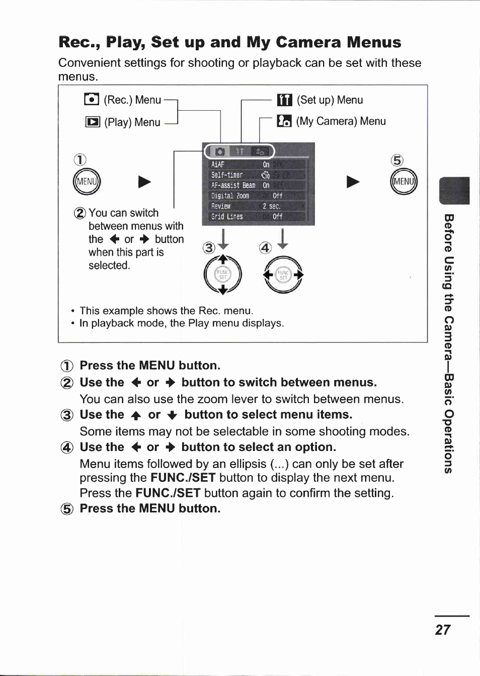 Rec., play, set up and my camera menus, Use the, Or ^ button to select menu items | Use the 4 or ^ button to select an option, Func./set, Press the menu button | Canon IXUS 750 User Manual | Page 29 / 126