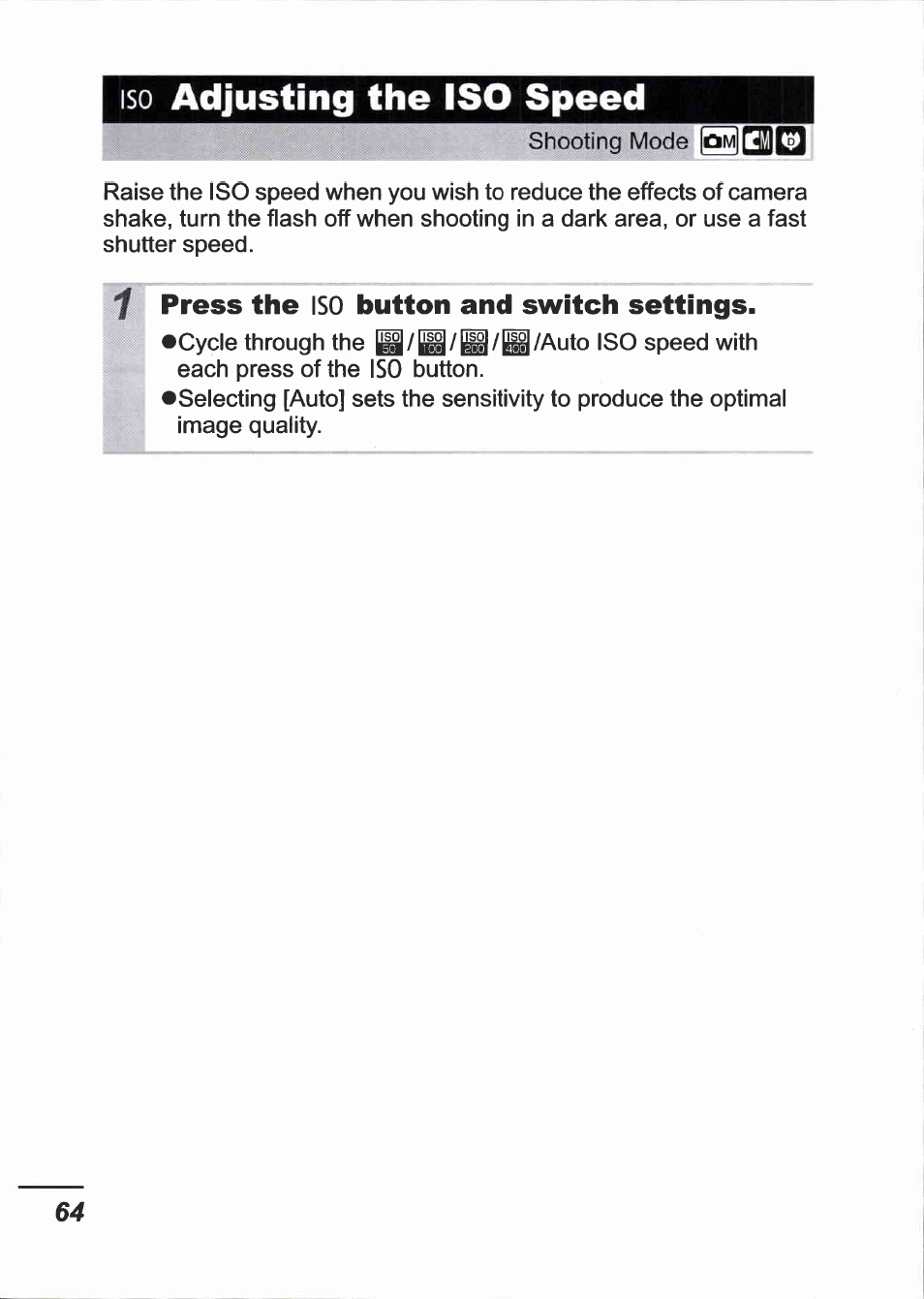 Iso adjusting the iso speed, Press the iso button and switch settings, Adjusting the iso speed | Canon IXUS 750 User Manual | Page 66 / 126