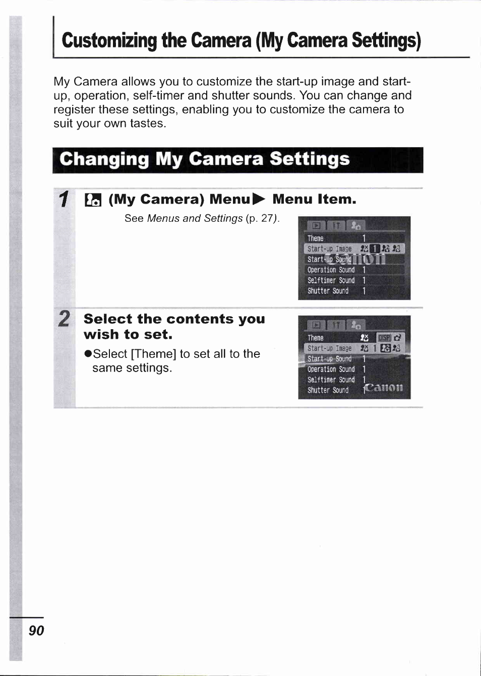 Customizing the camera (my camera settings), Changing my camera settings, 1 e9 camera) menu^ menu item | 2 select the contents you wish to set | Canon IXUS 750 User Manual | Page 92 / 126
