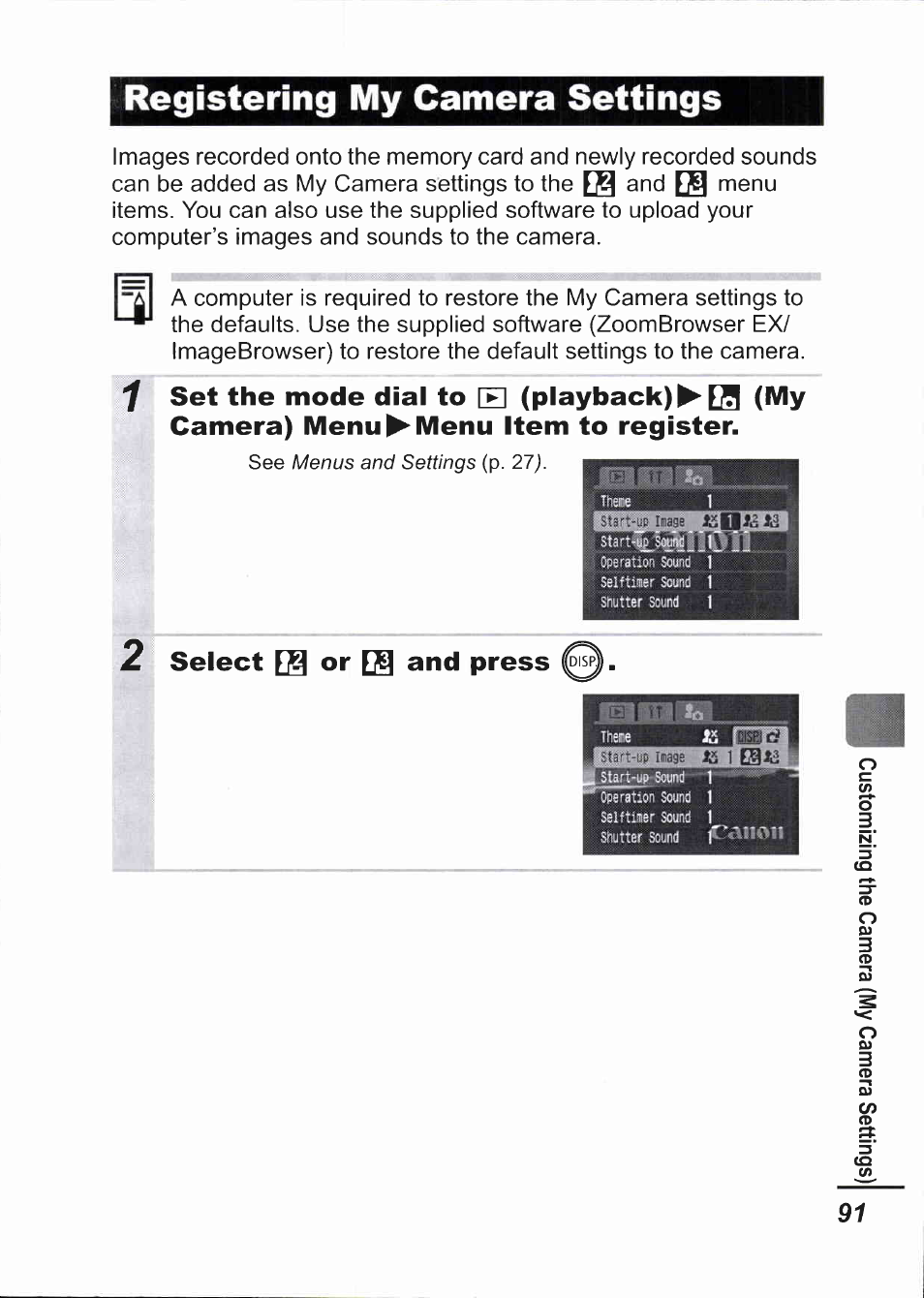 Registering my camera settings, 2 select [j§ or []§ and press, Select [j§ or []§ and press | Canon IXUS 750 User Manual | Page 93 / 126